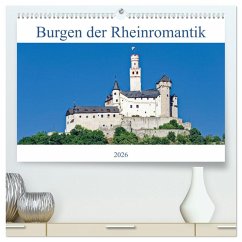 Burgen der Rheinromantik (hochwertiger Premium Wandkalender 2026 DIN A2 quer), Kunstdruck in Hochglanz Burgen der Rheinromantik (hochwertiger Premium Wandkalender 2026 DIN A2 quer), Kunstdruck in Hochglanz