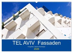TEL AVIV Fassaden (Wandkalender 2026 DIN A2 quer), CALVENDO Monatskalender TEL AVIV Fassaden (Wandkalender 2026 DIN A2 quer), CALVENDO Monatskalender