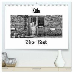 Köln. 12 Orte - 1 Stadt (hochwertiger Premium Wandkalender 2026 DIN A2 quer), Kunstdruck in Hochglanz Köln. 12 Orte - 1 Stadt (hochwertiger Premium Wandkalender 2026 DIN A2 quer), Kunstdruck in Hochglanz