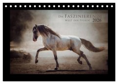 Die Faszinierende Welt der Pferde (Tischkalender 2026 DIN A5 quer), CALVENDO Monatskalender Die Faszinierende Welt der Pferde (Tischkalender 2026 DIN A5 quer), CALVENDO Monatskalender