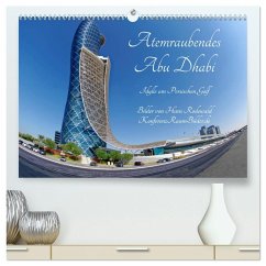 Atemraubendes Abu Dhabi - Idylle am Persischen Golf (hochwertiger Premium Wandkalender 2026 DIN A2 quer), Kunstdruck in Hochglanz Atemraubendes Abu Dhabi - Idylle am Persischen Golf (hochwertiger Premium Wandkalender 2026 DIN A2 quer), Kunstdruck in Hochglanz