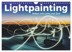 Lightpainting - Malen mit Licht und Zeit (Wandkalender 2026 DIN A4 quer), CALVENDO Monatskalender Lightpainting - Malen mit Licht und Zeit (Wandkalender 2026 DIN A4 quer), CALVENDO Monatskalender