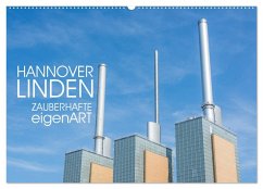 HANNOVER LINDEN ZAUBERHAFTE eigenART (Wandkalender 2026 DIN A2 quer), CALVENDO Monatskalender