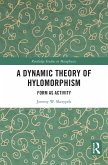 A Dynamic Theory of Hylomorphism (eBook, PDF)