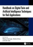 Handbook on Digital Twin and Artificial Intelligence Techniques for Rail Applications (eBook, ePUB)
