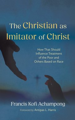 The Christian as Imitator of Christ (eBook, ePUB) The Christian as Imitator of Christ (eBook, ePUB)