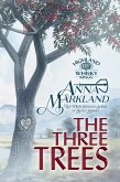 The Three Trees (Highland Whisky Kings, #4) (eBook, ePUB) The Three Trees (Highland Whisky Kings, #4) (eBook, ePUB)