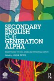 Secondary English for Generation Alpha (eBook, ePUB)
