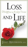 Loss and Life: Meditations on the Grief Process (eBook, ePUB) Loss and Life: Meditations on the Grief Process (eBook, ePUB)