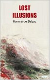 Lost Illusions - Balzac (eBook, ePUB) Lost Illusions - Balzac (eBook, ePUB)
