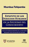 Estatuto de los Derechos Humanos en la Sociedad del Conocimiento (eBook, ePUB) Estatuto de los Derechos Humanos en la Sociedad del Conocimiento (eBook, ePUB)
