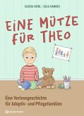 Eine Mütze für Theo Eine Mütze für Theo