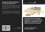 El papel de los riesgos laborales en los sectores público y privado en los aspectos psicosociales