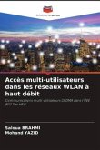 Accès multi-utilisateurs dans les réseaux WLAN à haut débit Accès multi-utilisateurs dans les réseaux WLAN à haut débit