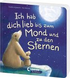 Ich hab dich lieb bis zum Mond und zu den Sternen Ich hab dich lieb bis zum Mond und zu den Sternen