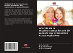 Analyse de la reconnaissance faciale 3D robuste aux expressions et aux occlusions