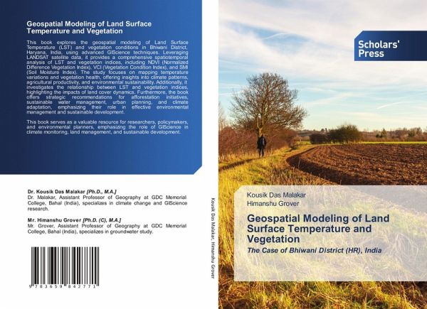 Geospatial Modeling of Land Surface Temperature and Vegetation Geospatial Modeling of Land Surface Temperature and Vegetation