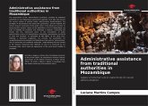 Administrative assistance from traditional authorities in Mozambique Administrative assistance from traditional authorities in Mozambique