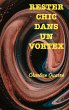 Rester chic dans un vortex - Bild 1