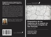 Diagnóstico de los impactos de la sequía en el Perímetro Irrigado de São Gonçalo Diagnóstico de los impactos de la sequía en el Perímetro Irrigado de São Gonçalo