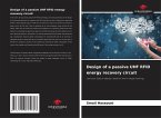 Design of a passive UHF RFID energy recovery circuit Design of a passive UHF RFID energy recovery circuit