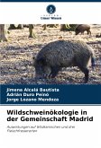 Wildschweinökologie in der Gemeinschaft Madrid