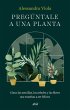 Pregúntale a una planta - Bild 1