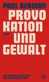 Provokation und Gewalt Provokation und Gewalt
