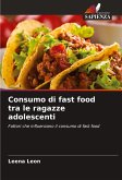 Consumo di fast food tra le ragazze adolescenti Consumo di fast food tra le ragazze adolescenti