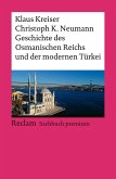 Geschichte des Osmanischen Reichs und der modernen Türkei Geschichte des Osmanischen Reichs und der modernen Türkei