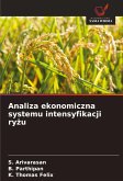 Analiza ekonomiczna systemu intensyfikacji ry¿u Analiza ekonomiczna systemu intensyfikacji ry¿u