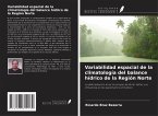Variabilidad espacial de la climatología del balance hídrico de la Región Norte
