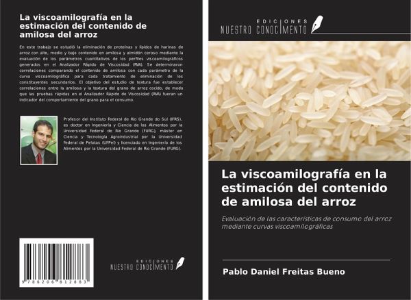 La viscoamilografía en la estimación del contenido de amilosa del arroz La viscoamilografía en la estimación del contenido de amilosa del arroz