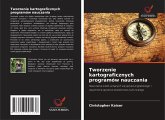 Tworzenie kartograficznych programów nauczania Tworzenie kartograficznych programów nauczania