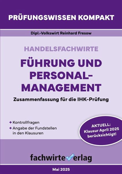 Handelsfachwirte: Führung und Personalmanagement Handelsfachwirte: Führung und Personalmanagement