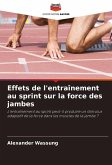 Effets de l'entraînement au sprint sur la force des jambes