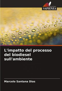 L'impatto del processo del biodiesel sull'ambiente - Santana Dias, Marcelo