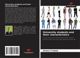 University students and their characteristics University students and their characteristics