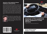 Analysis of Occupational Noise Exposure in Bus Drivers Analysis of Occupational Noise Exposure in Bus Drivers