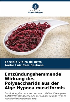 Cover Entzündungshemmende Wirkung des Polysaccharids aus der Alge Hypnea musciformis