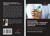 Rozszerzona rzeczywisto¿¿ i naturalna interakcja dla urz¿dze¿ mobilnych Rozszerzona rzeczywisto¿¿ i naturalna interakcja dla urz¿dze¿ mobilnych