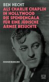 Als Charlie Chaplin in Hollywood die Spendengala für eine jüdische Armee besuchte Als Charlie Chaplin in Hollywood die Spendengala für eine jüdische Armee besuchte
