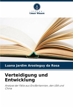 Verteidigung und Entwicklung - Jardim Arosteguy da Rosa, Luana