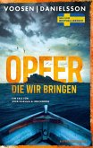 Opfer, die wir bringen (eBook, ePUB) Opfer, die wir bringen (eBook, ePUB)