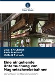 Eine eingehende Untersuchung von Magnetschwebebahnen Eine eingehende Untersuchung von Magnetschwebebahnen