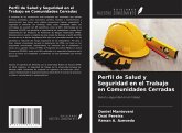Perfil de Salud y Seguridad en el Trabajo en Comunidades Cerradas Perfil de Salud y Seguridad en el Trabajo en Comunidades Cerradas