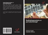 Radiodiagnostyka w periodontologii Radiodiagnostyka w periodontologii