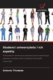 Studenci uniwersytetu i ich aspekty Studenci uniwersytetu i ich aspekty