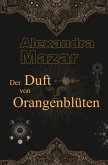 Der Duft von Orangenblüten Der Duft von Orangenblüten