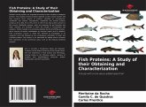 Fish Proteins: A Study of their Obtaining and Characterization Fish Proteins: A Study of their Obtaining and Characterization